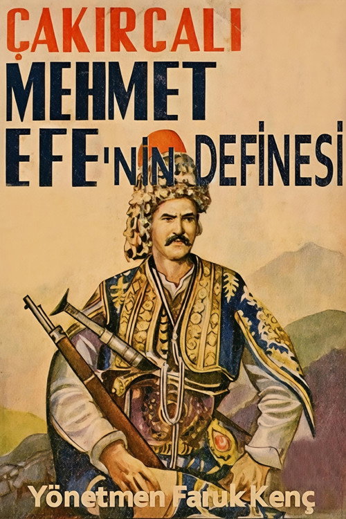 Çakırcalı Mehmet Efe'nin Definesi official trailer poster