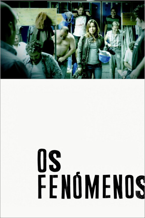 Os fenómenos official trailer poster