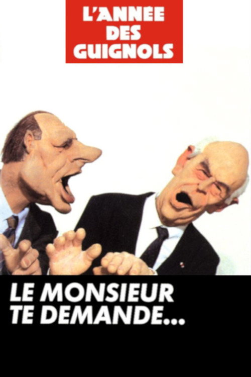 L'Année des Guignols - Le monsieur te demande... official trailer poster