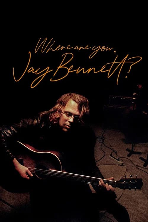 Where Are You, Jay Bennett? official trailer poster