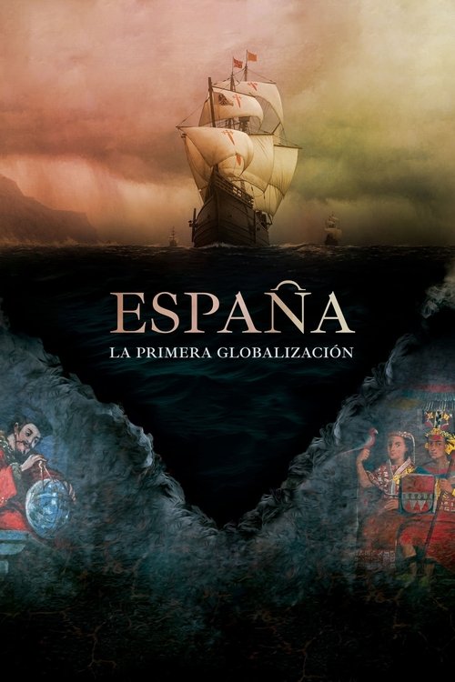 Spain: The First Globalization official trailer poster