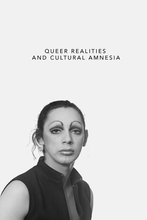 Queer Realities and Cultural Amnesia official trailer poster