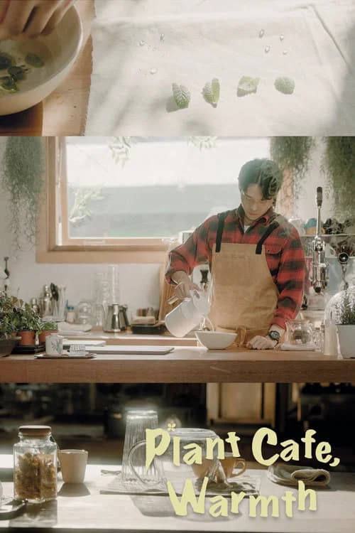 Plant Cafe, Warmth official trailer poster