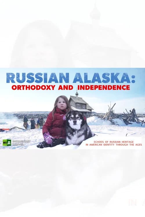 Russian Alaska: Orthodoxy and Independence official trailer poster