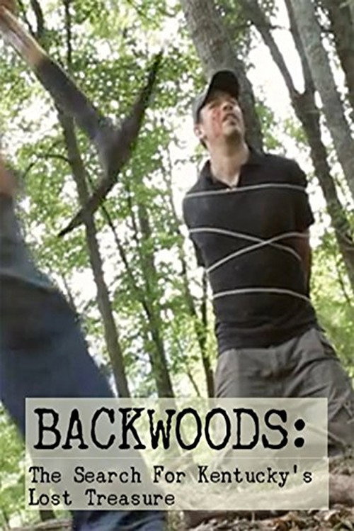 Backwoods: The Search for Kentucky's Lost Treasure official trailer poster
