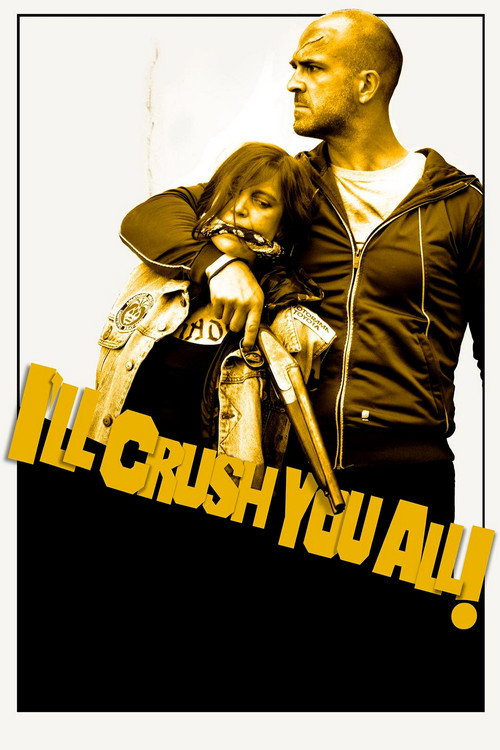I'll Crush Y'all official trailer poster