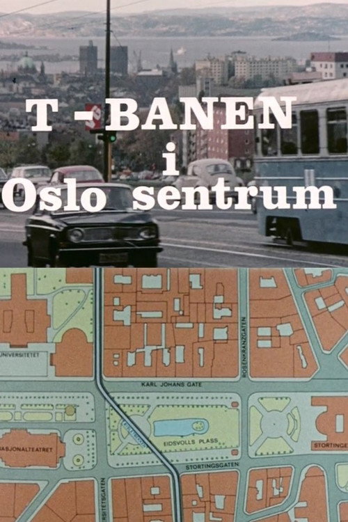 Oslofilm: T-banen i Oslo sentrum official trailer poster