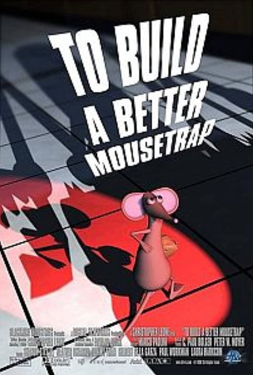 To Build a Better Mousetrap official trailer poster