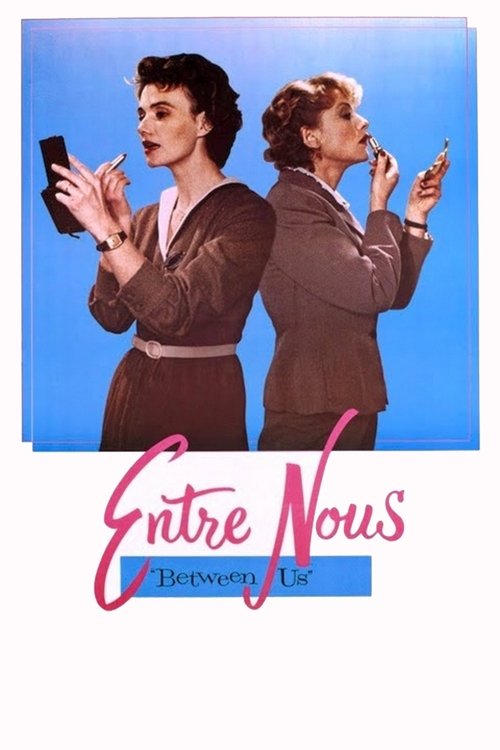 Entre Nous official trailer poster