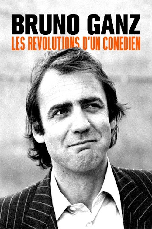 Bruno Ganz - The Longing Revolutionary official trailer poster