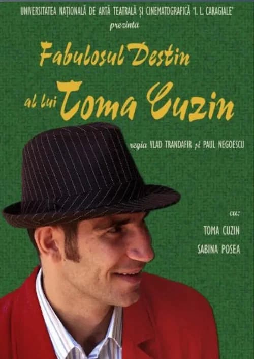 Fabulosul destin al lui Toma Cuzin official trailer poster