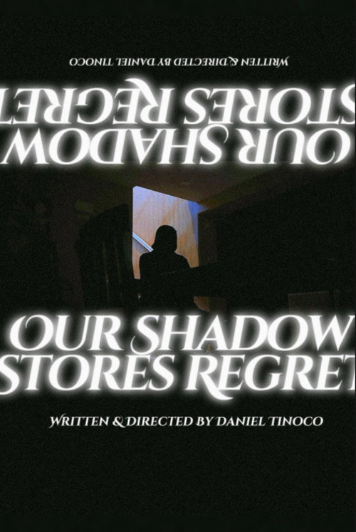 Our Shadow Stores Regret official trailer poster