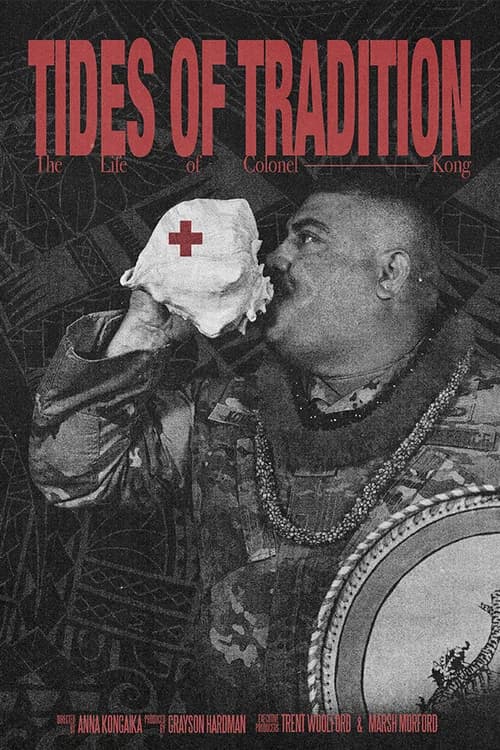 Tides of Tradition: The Life of Colonel Kong official trailer poster