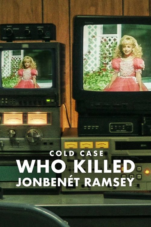 Cold Case: Who Killed JonBenét Ramsey official trailer poster