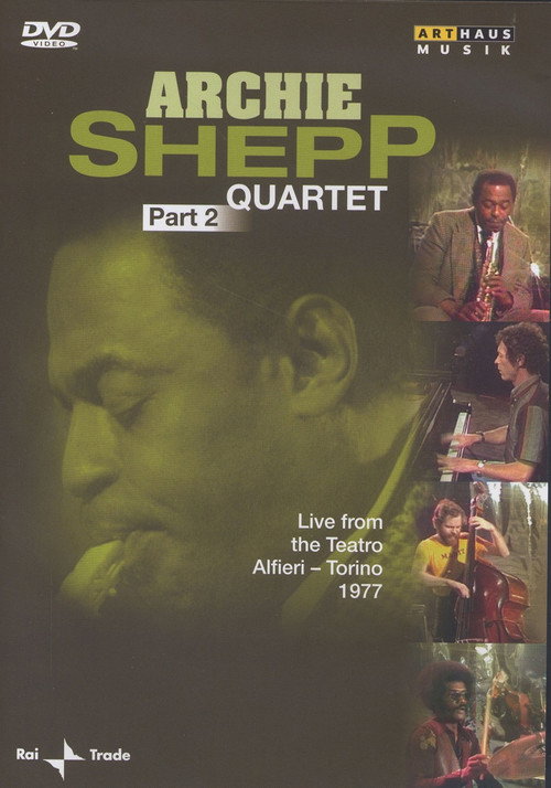 Archie Shepp Quartet: Live from the Teatro Alfieri - Torino 1977: Part 2 official trailer poster