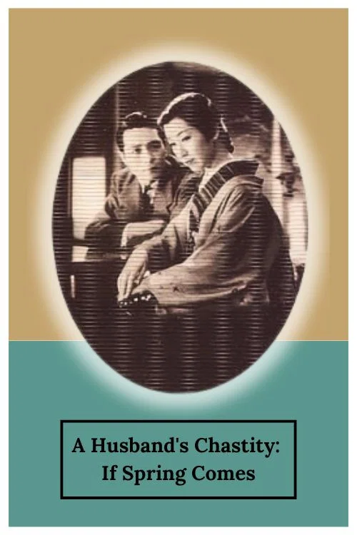 A Husband's Chastity: If Spring Comes official trailer poster