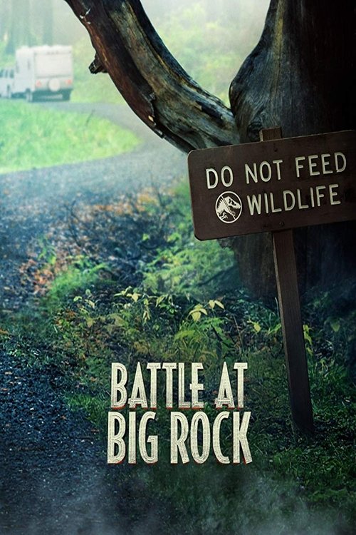 Battle at Big Rock official trailer poster