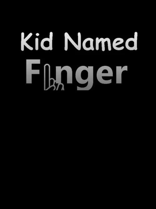 Kid Named Finger official trailer poster