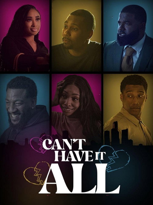 Can't Have It All official trailer poster