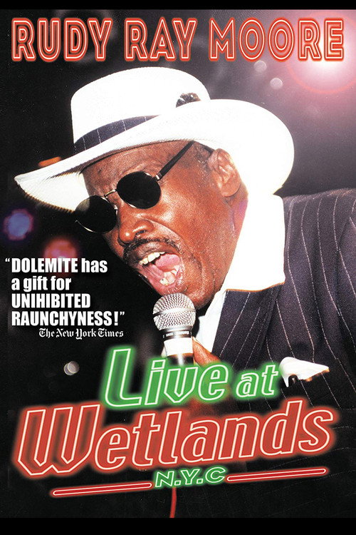 Rudy Ray Moore: Live at Wetlands: N.Y.C. official trailer poster