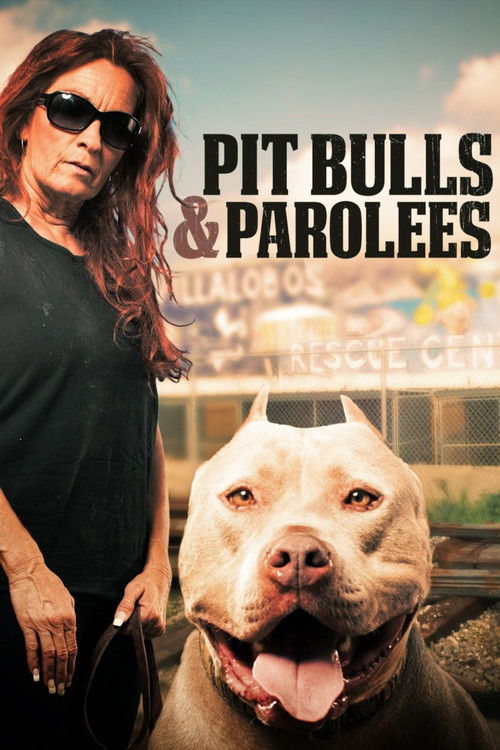 Pit Bulls and Parolees official trailer poster