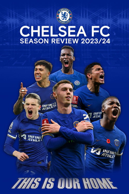 Chelsea FC - Season Review 2023/24 official trailer poster
