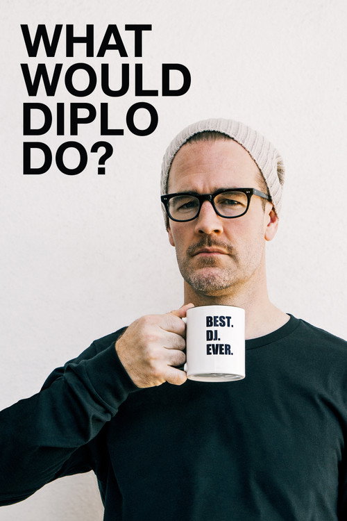 What Would Diplo Do? official trailer poster