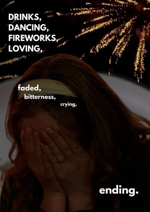Drinks, dancing, fireworks, loving, faded, bitterness, crying, ending official trailer poster
