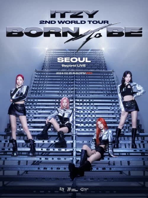 ITZY 2ND WORLD Tour [BORN TO BE] in SEOUL official trailer poster