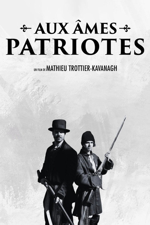 Aux âmes Patriotes official trailer poster