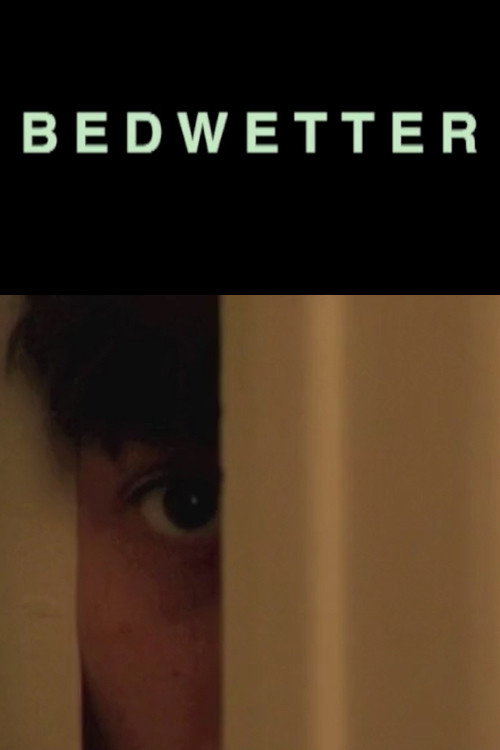 Bedwetter official trailer poster