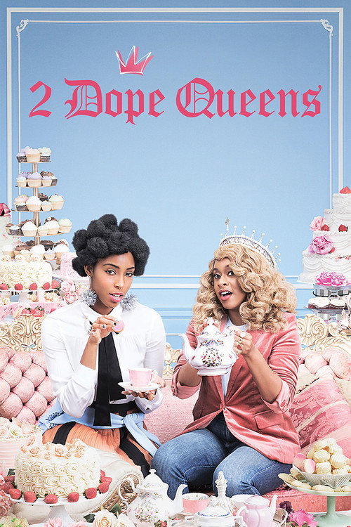 2 Dope Queens official trailer poster