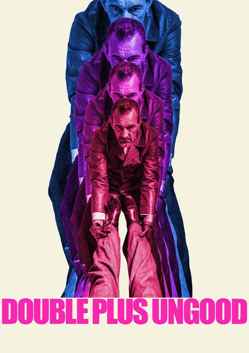 Double Plus Ungood official trailer poster