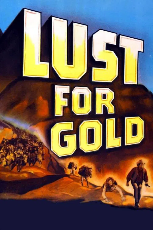 Lust for Gold official trailer poster