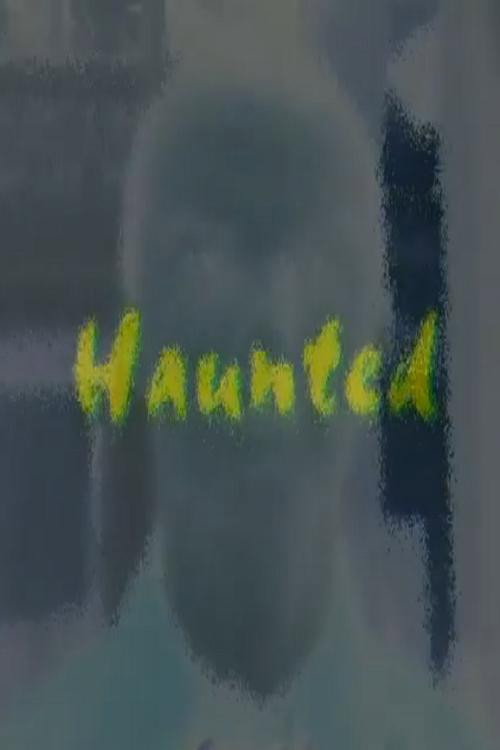 Haunted official trailer poster