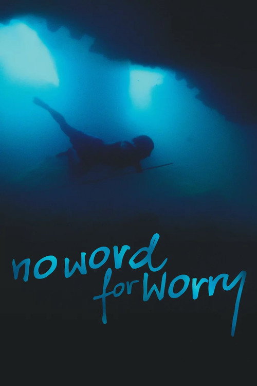 No Word For Worry official trailer poster