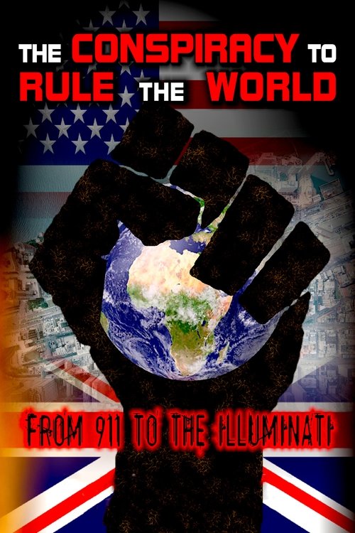The Conspiracy to Rule the World: From 911 to the Illuminati official trailer poster