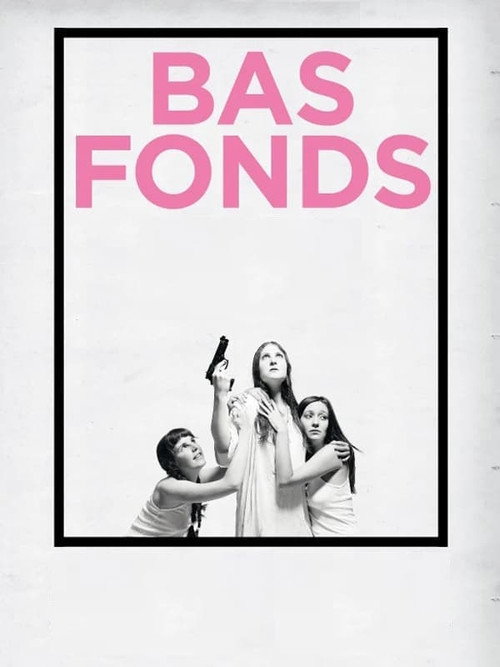 Bas-fonds official trailer poster