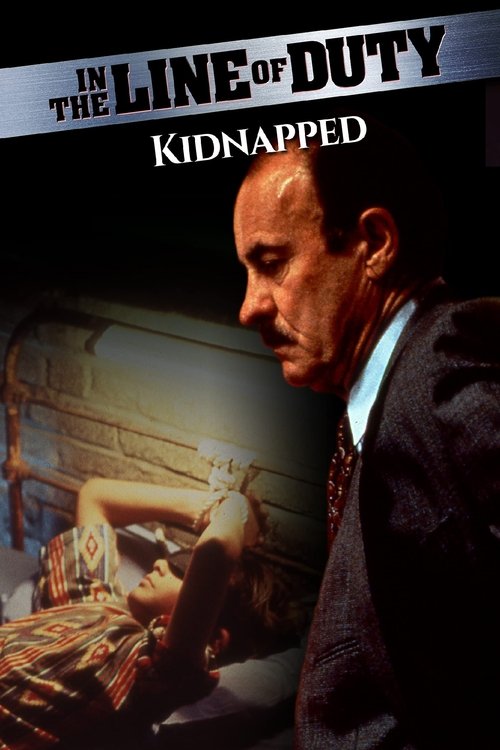 In the Line of Duty: Kidnapped official trailer poster