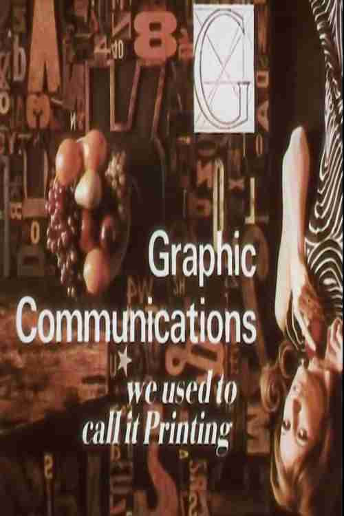Graphic Communications: We Used To Call It Printing official trailer poster