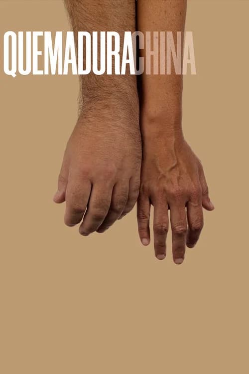 Quemadura china official trailer poster