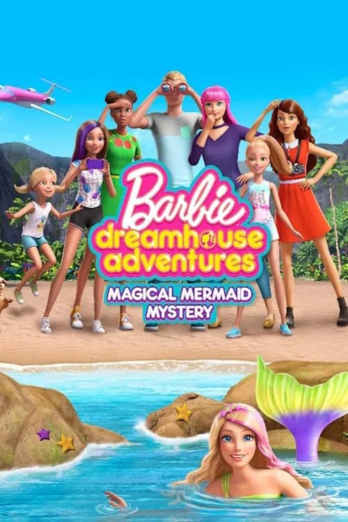 Barbie Dreamhouse Adventures: Magical Mermaid Mystery official trailer poster