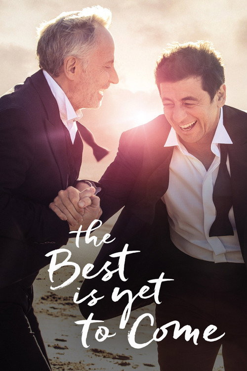 The Best Is Yet to Come official trailer poster