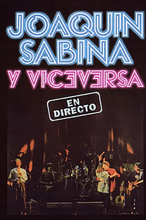 Joaquin Sabina y Viceversa - En Directo official trailer poster