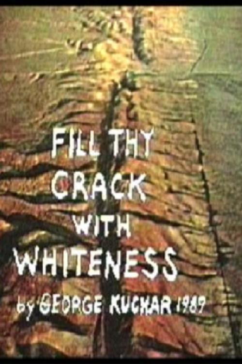 Fill Thy Crack with Whiteness official trailer poster