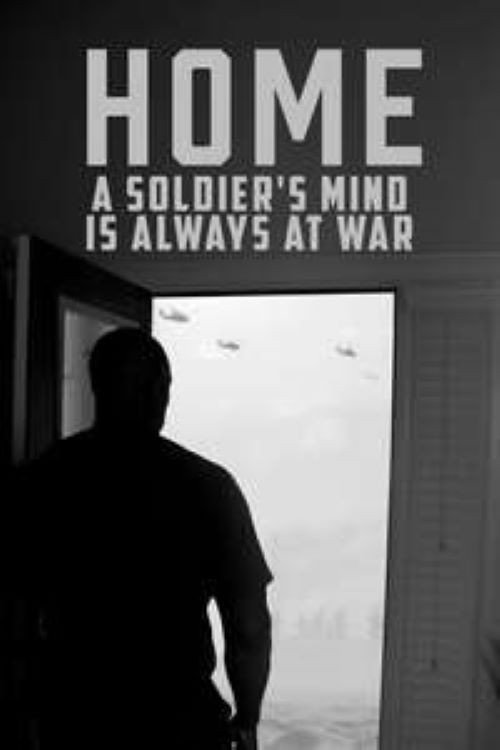 Home: A Soldier's Mind Is Always at War official trailer poster