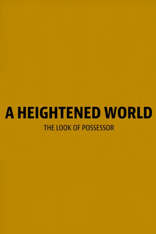A Heightened World official trailer poster