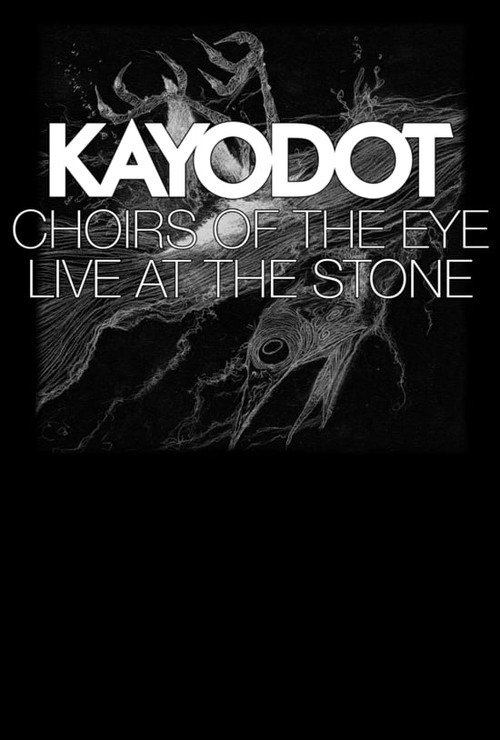 Choirs of the Eye: Live at The Stone official trailer poster