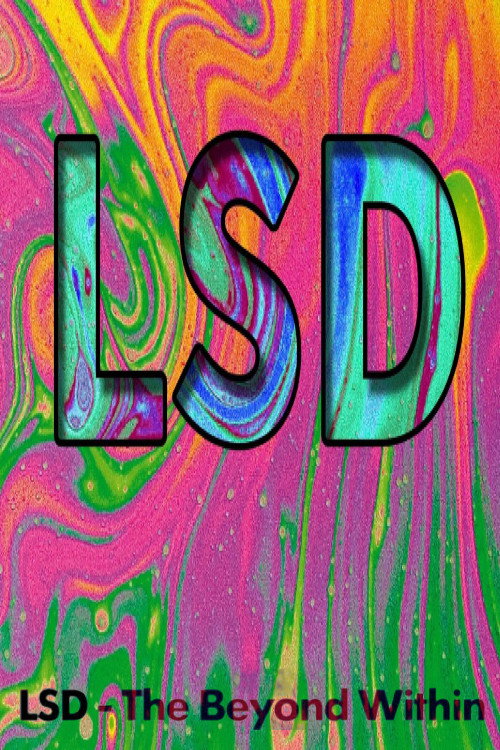 LSD: The Beyond Within official trailer poster