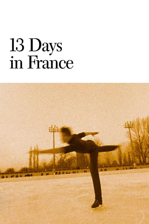 13 Days in France official trailer poster
